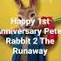 Happy 1st Anniversary Peter Rabbit 2 The Runaway