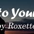 Roxette Listen To Your Heart With Lyrics