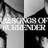 Until The End Of The World Songs Of Surrender