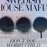 Swedish House Mafia Ft John Martin Don T You Worry Child Jatveo Remix