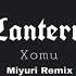 Lantern Remix Miyuri Remix Xomu Nhạc Tik Tok Nước Ngoài được Yêu Thích