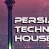 Persian House Music Mix 2022 DJ PXM