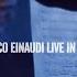 Einaudi Svanire Live