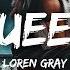 Loren Gray Queen Lyrics