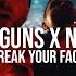 Deadly Guns N Vitral Break Your Face Official Videoclip