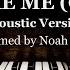 Make Me Cry Acoustic Version By Noah Cyrus Ft Labrinth Piano Accompaniment