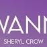 Sheryl Crow All I Wanna Do Lyrics