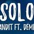 Clean Bandit Solo Lyrics Ft Demi Lovato