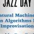 Natural Machines When Algorithms Meet Improvisation With Dan Tepfer Ft Antonio Sánchez JazzDay