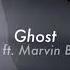 Ghost 2WEI Ft Marvin Brooks Slowed