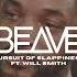 Beave Pursuit Of Slappiness Ft Will Smith DnB