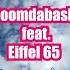 Boomdabash Feat Eiffel 65 Heaven OFFICIAL VIDEO