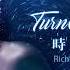 Turn Back Time 時光逆流 Rich Edwards Feat Emelie 中英字幕