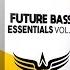 Ultrasonic Future Bass Essentials Vol 2 OUT NOW