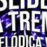 SLIDE DA TREME MELODICA V2 Normal Speed