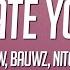 Poylow BAUWZ Hate You Lyrics Ft Nito Onna