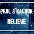 Dj Kapral Kachuk Lera Believe Cover