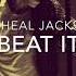 Michael Jackson Beat It Slow Version