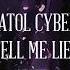 Anatol Cyberia Tell Me Lies