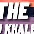 DJ Khaled I M The One Ft Justin Bieber Quavo Chance The Rapper Lil Wayne Lyrics