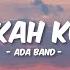 Ada Band Haruskah Ku Mati Lirik