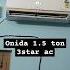 Onida AC Best Option In Low Budget Onida Airconditioner Ac Rewiew Lowbudget