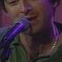 Noel Gallagher Don T Go Away Acoustic March 1998 Quality Upgrade