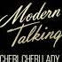 Modern Talking Cheri Cheri Lady Ayur Tsyrenov Remix