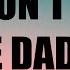 Father Why Don T U Love Me Daddy Lyrics Feat Abra ILoveMakonnen