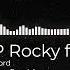 A AP Rocky Praise The Lord Da Shine Ft Skepta KomaCasper Remix