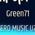 Green71 Yolg Izlikda Yaxshi SLOWED REVERB ZERO MUSIC UZ