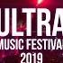 Ultra Music Festival 2019 Best Songs Mix