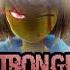 Glitchtale AMV Stronger Than You Glitch Frisk Response Animated Music Video