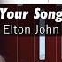 Elton John Your Song Piano Accompaniment Tutorial