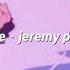 Bye Bye Jeremy Passion Lyrics