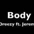 Dreezy Ft Jeremih Body