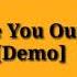 Sia Freeze You Out Lyrics Demo