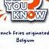 Did You Know French Fries Belgium Frenchfries Food Potato