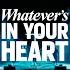 Whatever S In Your Heart Vineyard Worship Dreaming The Impossible Lyric Video