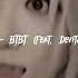 B I 비아이 BTBT Feat Devita Speed TikTok Version