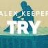 Alex Keeper Try