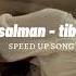 Quinn Salman Tiba Tiba Speed Song Viral Tiktok Soundtiktok Viral Speedsong