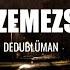 DEDUBLÜMAN ÇÖZEMEZSİN SÖZLERİ LYRİCS