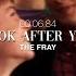 Look After You The Fray Edit Audio