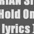 Adrian Sina Hold On Lyrics Mp4