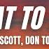 Travis Scott JACKBOYS What To Do Lyrics Ft Don Toliver