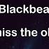 BlackBear I Miss The Old U Lyrics