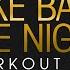 Take Back The Night Workout Extended Remix