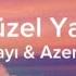 Halodayı Ft Azer Bülbül Aman Güzel Yavaş Yürü Sözleri Lyrics Şarkı Sözleri