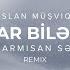 Aparmısan Sən Feat Ruslan Müşfiqabadlı Remix